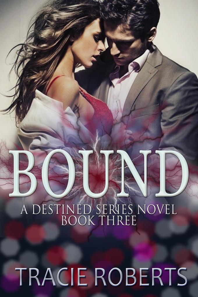 Bound (The Destined Series #3)
