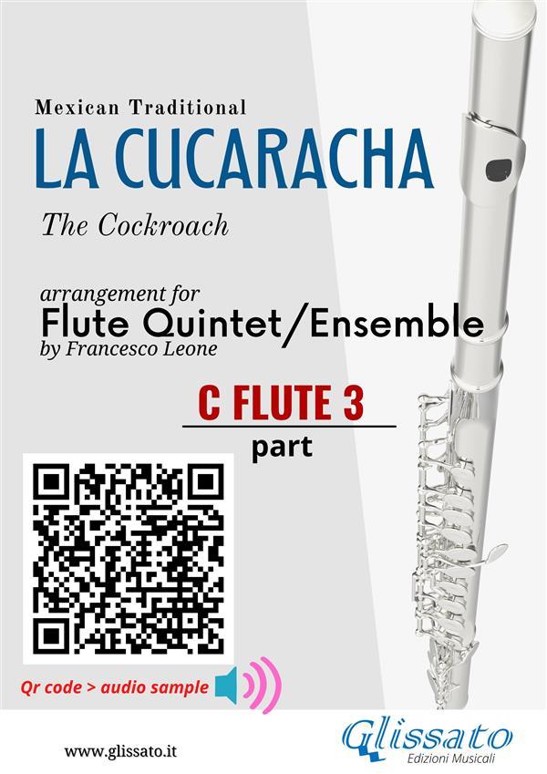 C Flute 3 part of La Cucaracha for Flute Quintet/Ensemble