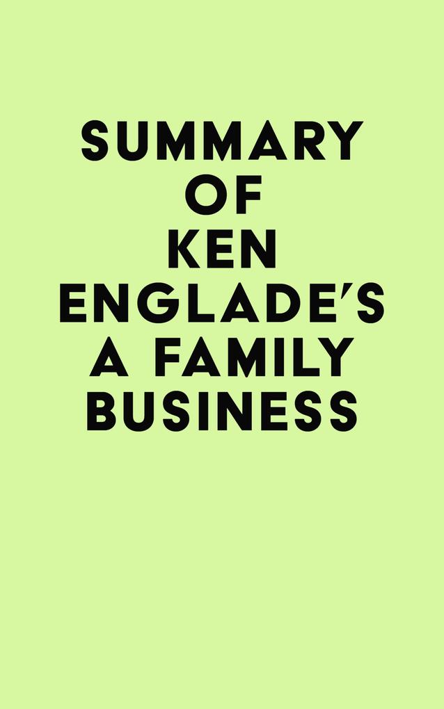 Summary of Ken Englade‘s A Family Business