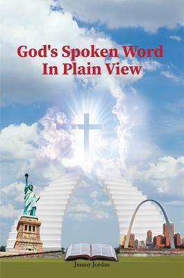 God‘s Spoken Word In Plain View