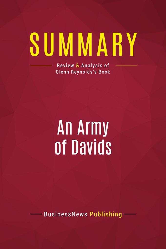 Summary: An Army of Davids - Businessnews Publishing