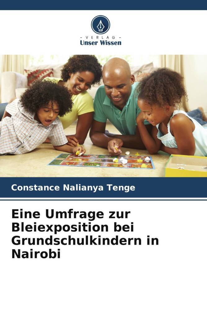 Eine Umfrage zur Bleiexposition bei Grundschulkindern in Nairobi