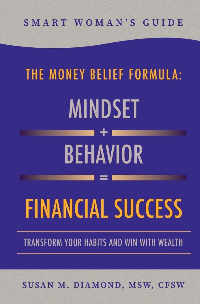 Smart Woman‘s Guide The Money Belief Formula