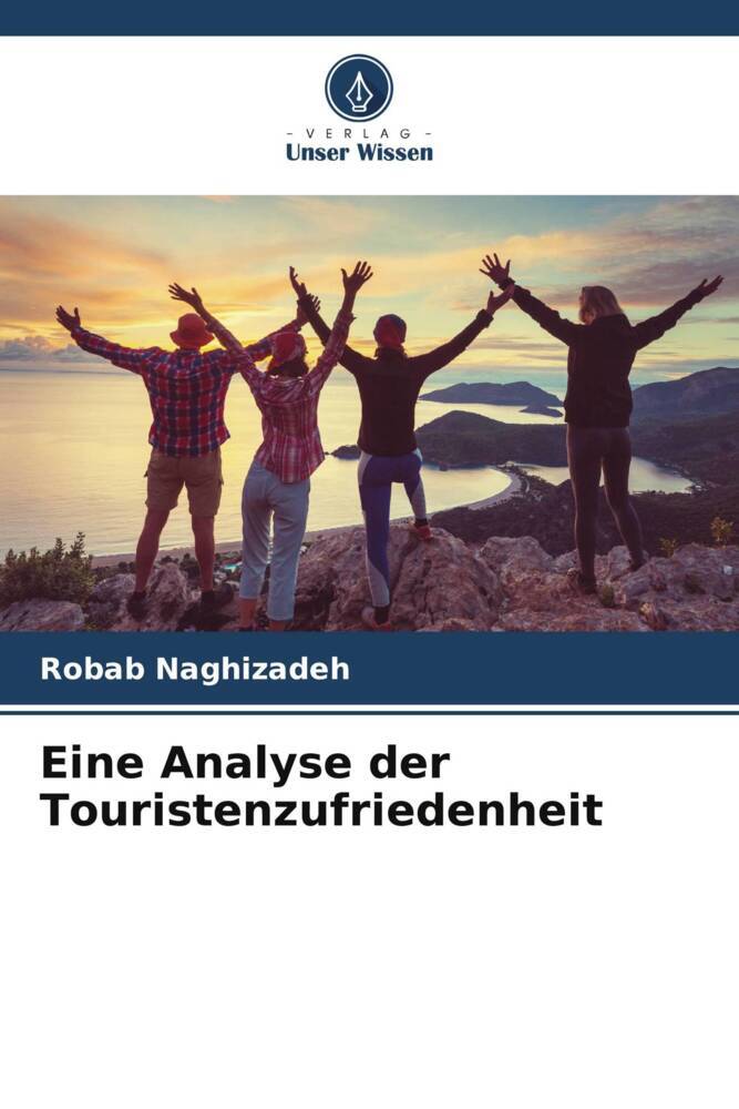 Eine Analyse der Touristenzufriedenheit