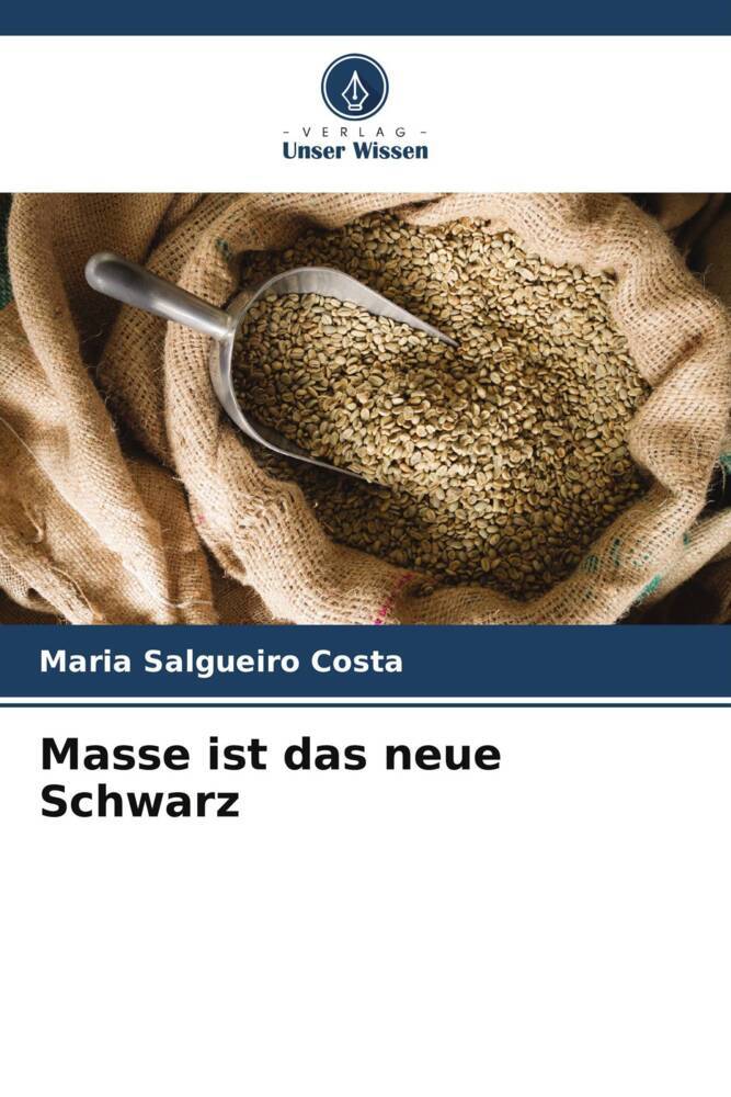 Masse ist das neue Schwarz