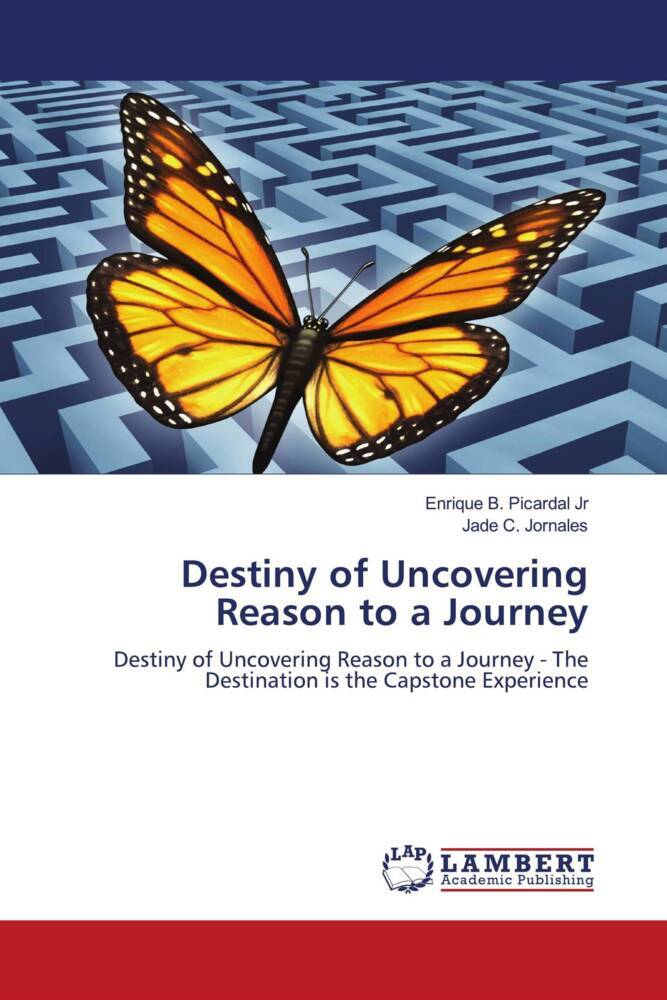 Destiny of Uncovering Reason to a Journey
