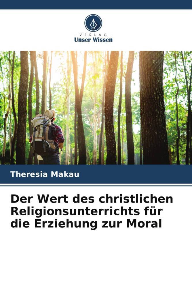 Der Wert des christlichen Religionsunterrichts für die Erziehung zur Moral