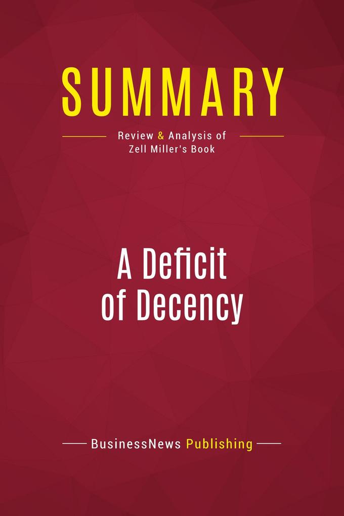 Summary: A Deficit of Decency