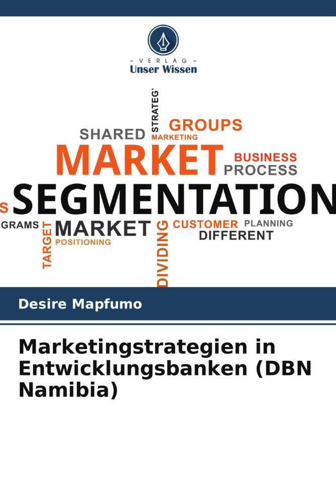 Marketingstrategien in Entwicklungsbanken (DBN Namibia)