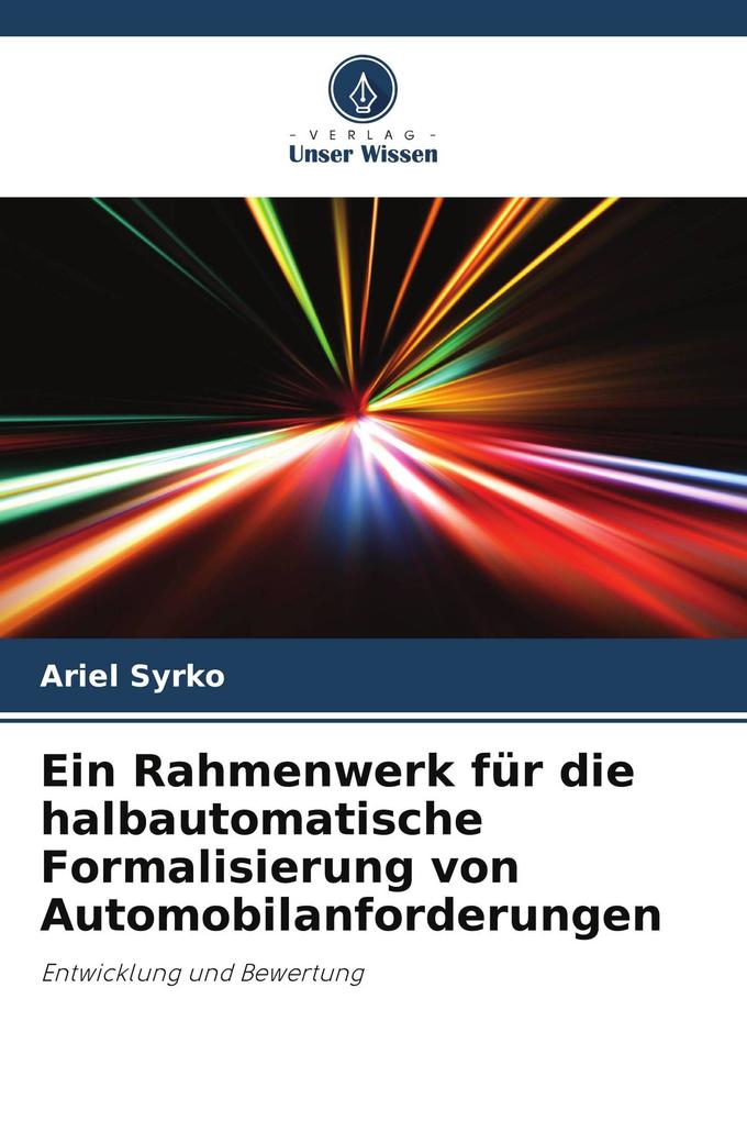 Ein Rahmenwerk für die halbautomatische Formalisierung von Automobilanforderungen