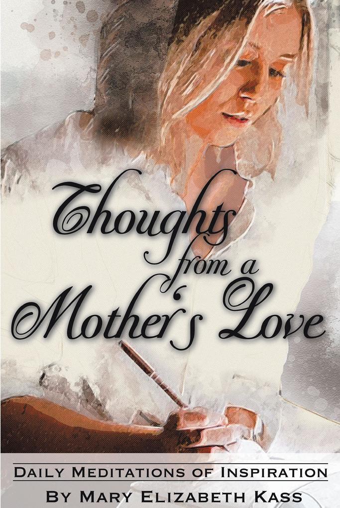 Thoughts from a Mother‘s Love