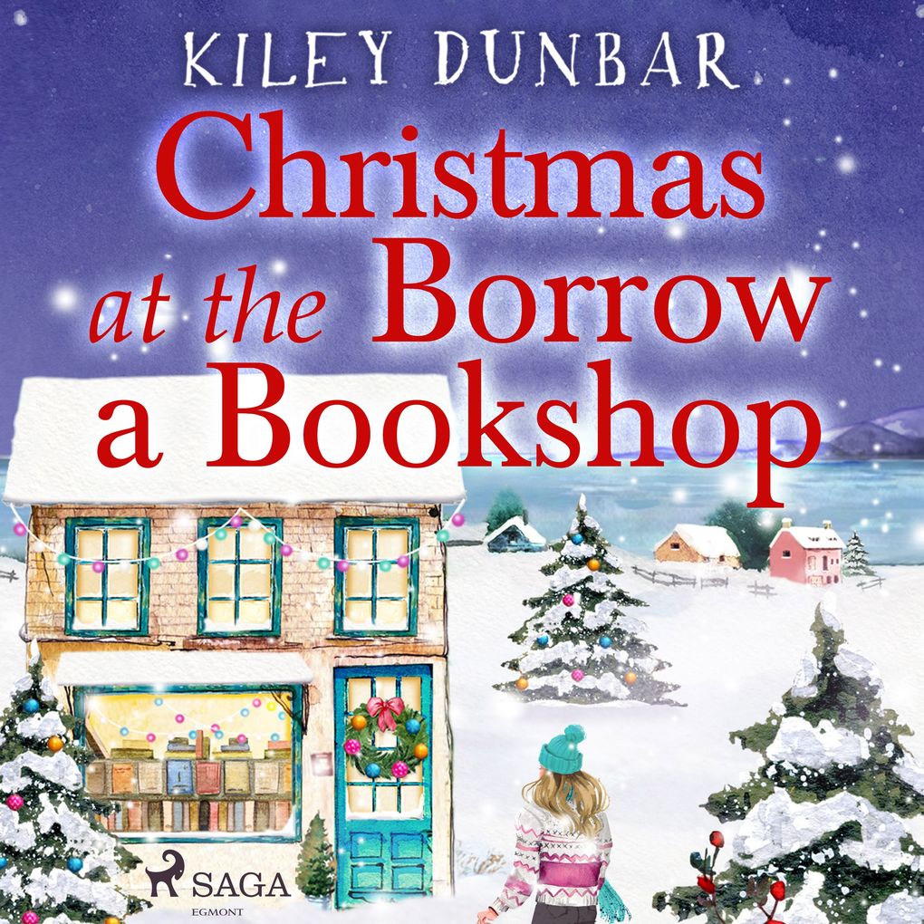 Christmas at the Borrow a Bookshop: A heartwarming cosy utterly uplifting romcom - the perfect read for booklovers!