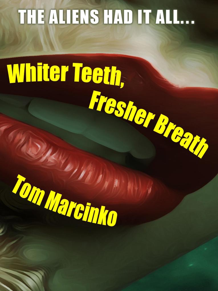 Whiter Teeth Fresher Breath