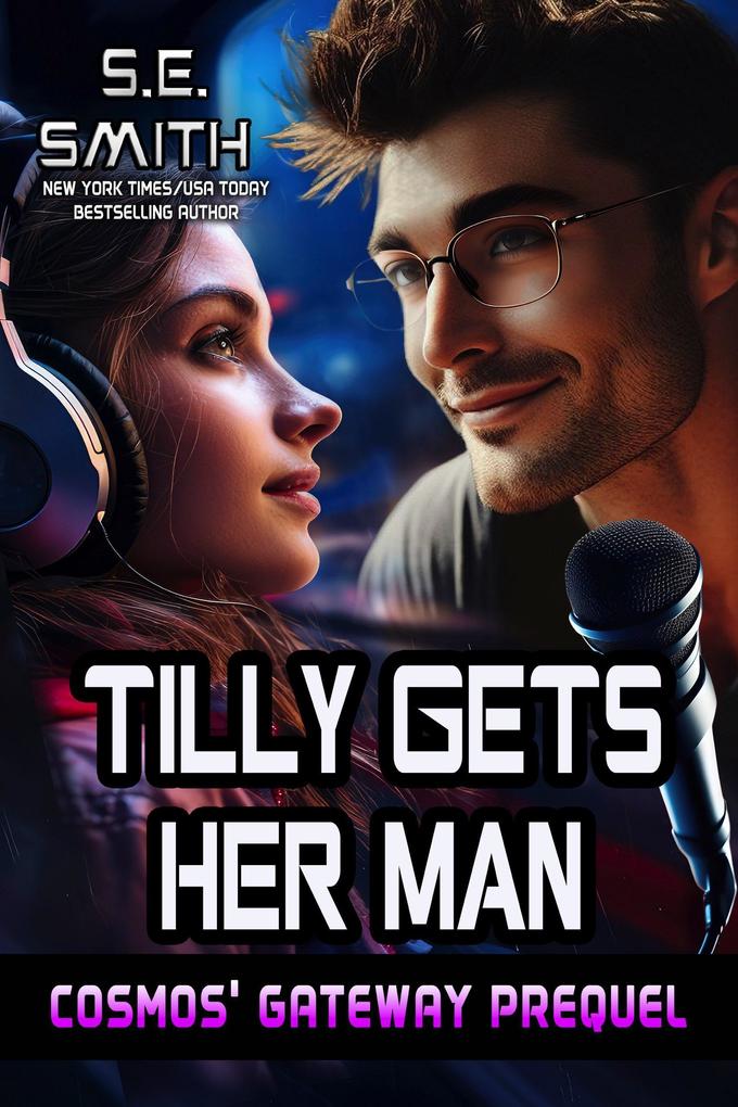 Tilly Gets Her Man (Cosmos‘ Gateway #1)