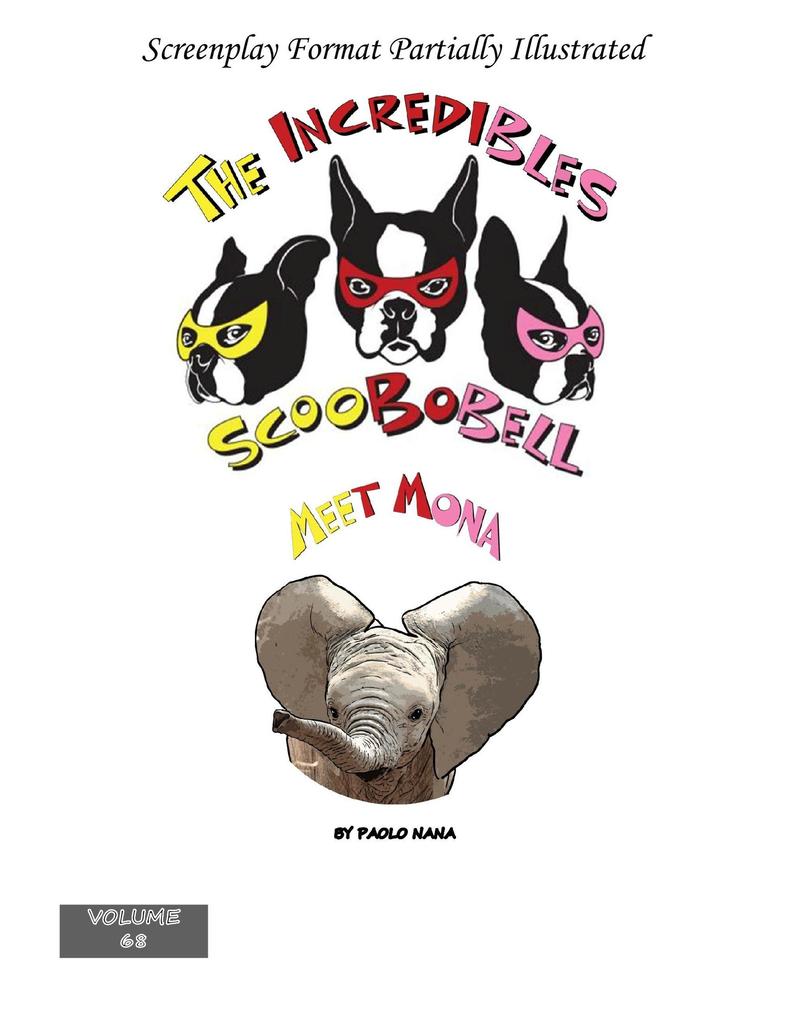 The Incredibles Scoobobell meet Mona (The Incredibles Scoobobell Series #68)