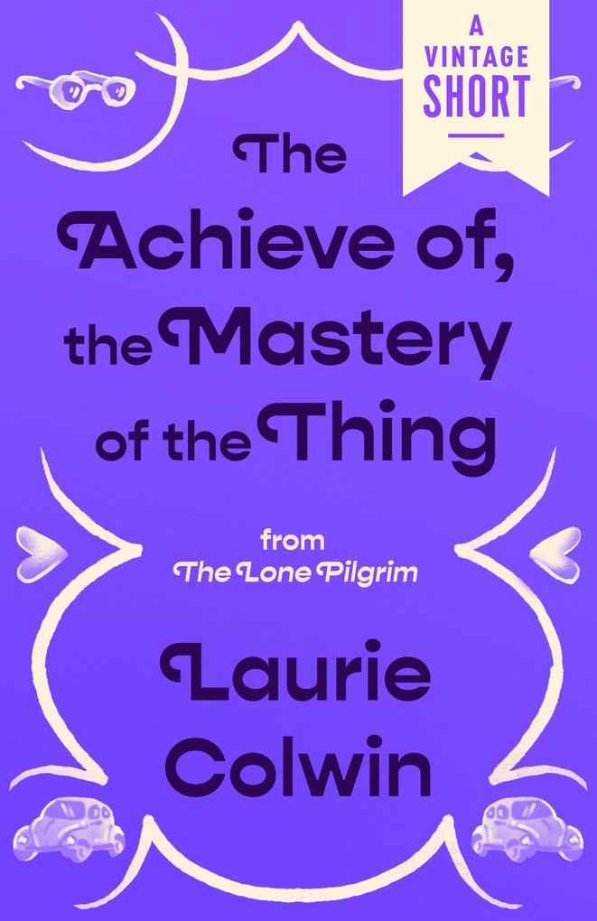 The Achieve of the Mastery of the Thing