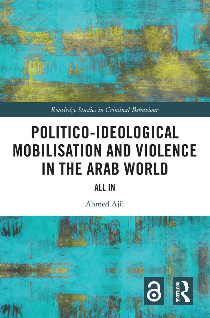 Politico-ideological Mobilisation and Violence in the Arab World