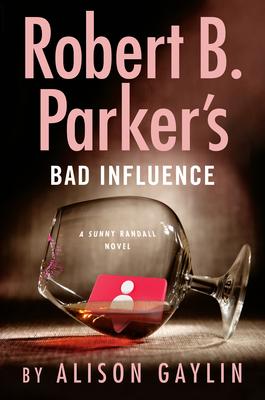 Robert B. Parker‘s Bad Influence