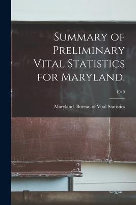 Summary of Preliminary Vital Statistics for Maryland.; 1940