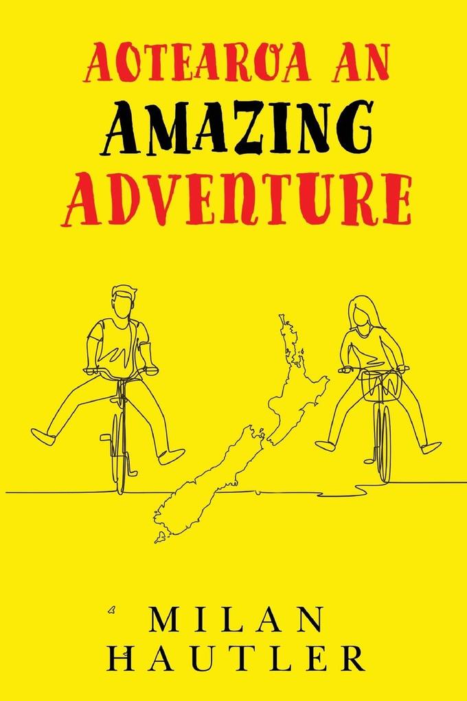AOTEAROA An Amazing Adventure