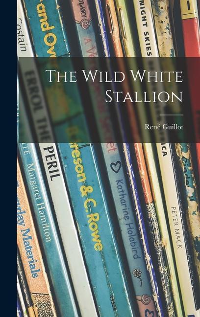 The Wild White Stallion