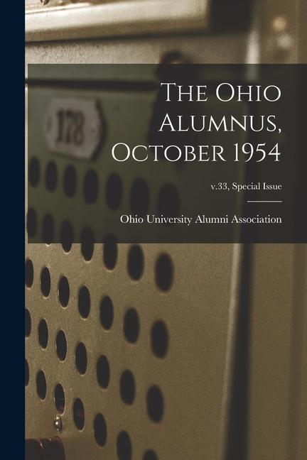 The Ohio Alumnus October 1954; v.33 special issue