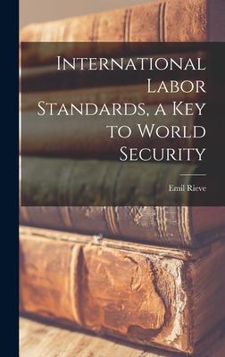 International Labor Standards a Key to World Security
