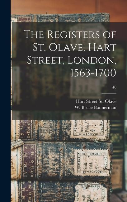 The Registers of St. Olave Hart Street London 1563-1700; 46