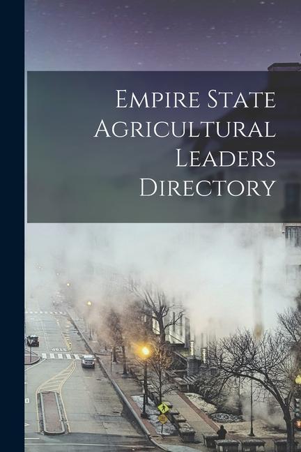 Empire State Agricultural Leaders Directory