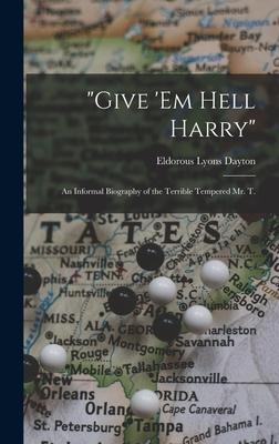 Give ‘em Hell Harry