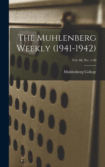 The Muhlenberg Weekly (1941-1942); Vol. 60 no. 1-30