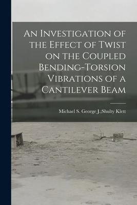 An Investigation of the Effect of Twist on the Coupled Bending-torsion Vibrations of a Cantilever Beam