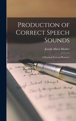 Production of Correct Speech Sounds