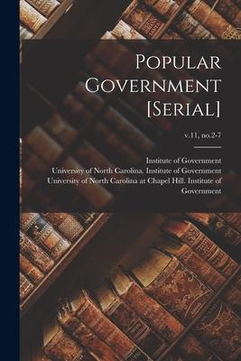 Popular Government [serial]; v.11 no.2-7