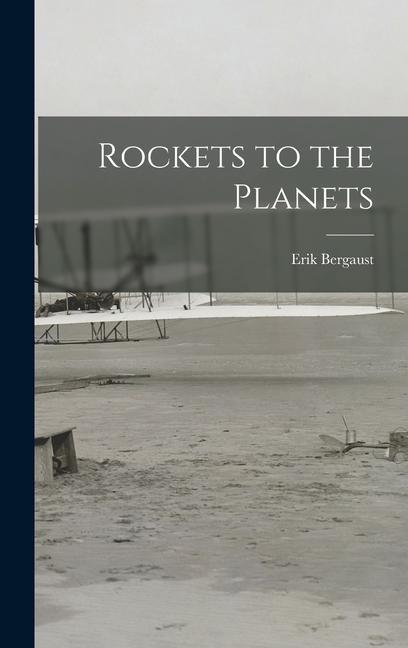 Rockets to the Planets