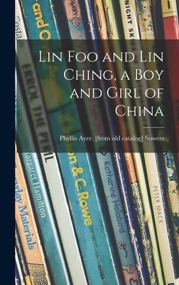 Lin Foo and Lin Ching a Boy and Girl of China
