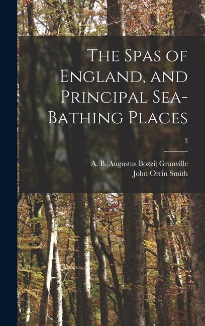 The Spas of England and Principal Sea-bathing Places; 3