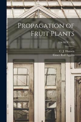 Propagation of Fruit Plants; E96 REV 1951