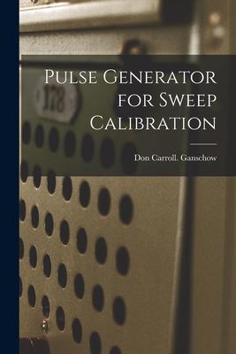 Pulse Generator for Sweep Calibration