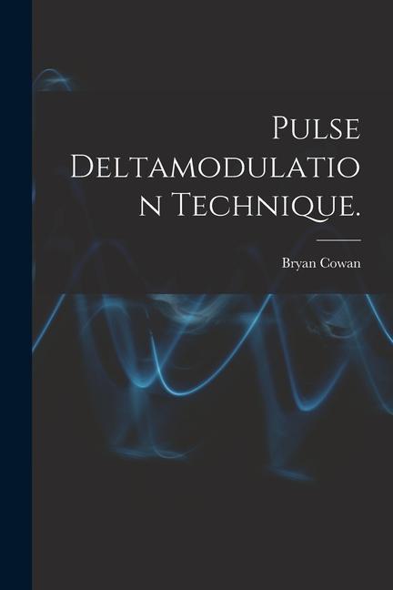 Pulse Deltamodulation Technique.