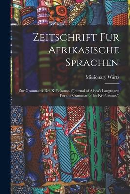Zeitschrift Fur Afrikasische Sprachen; Zur Grammatik Des Ki-pokomo. (Journal of Africa‘s Languages; For the Grammar of the Ki-Pokomo.)