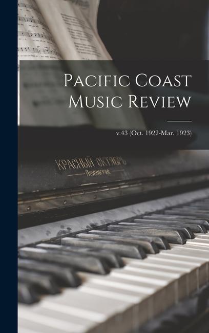 Pacific Coast Music Review; v.43 (Oct. 1922-Mar. 1923)
