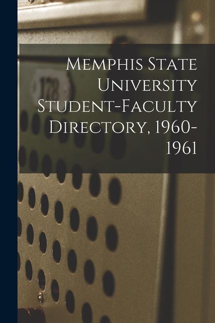 Memphis State University Student-Faculty Directory 1960-1961