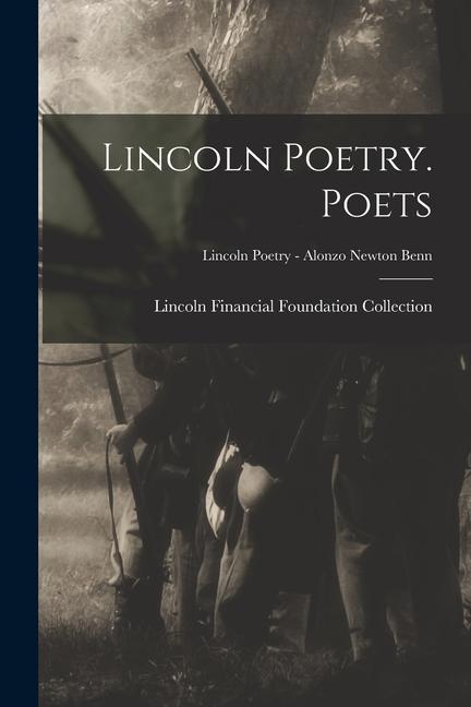 Lincoln Poetry. Poets; Lincoln Poetry - Alonzo Newton Benn