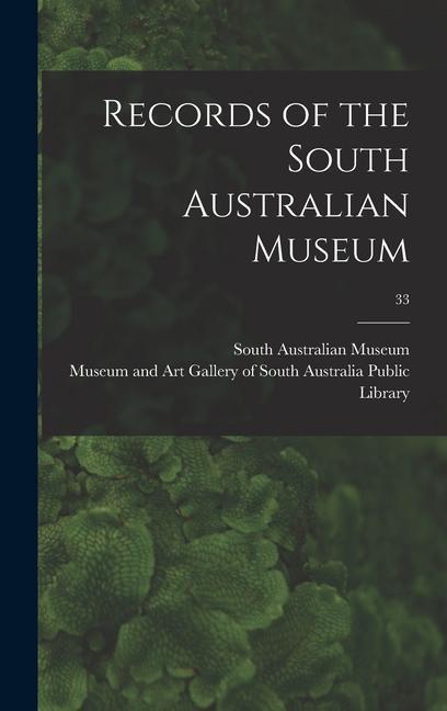 Records of the South Australian Museum; 33
