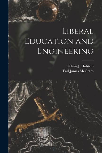 Liberal Education and Engineering