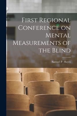 First Regional Conference on Mental Measurements of the Blind