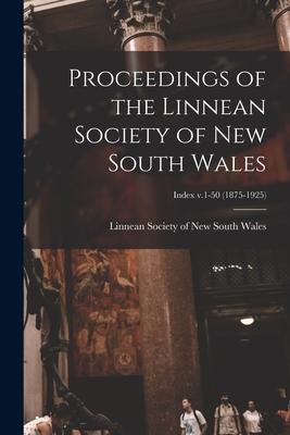 Proceedings of the Linnean Society of New South Wales; Index v.1-50 (1875-1925)