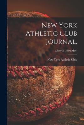 New York Athletic Club Journal.; v.1: no.2 (1892: May)