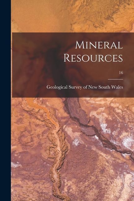 Mineral Resources; 16